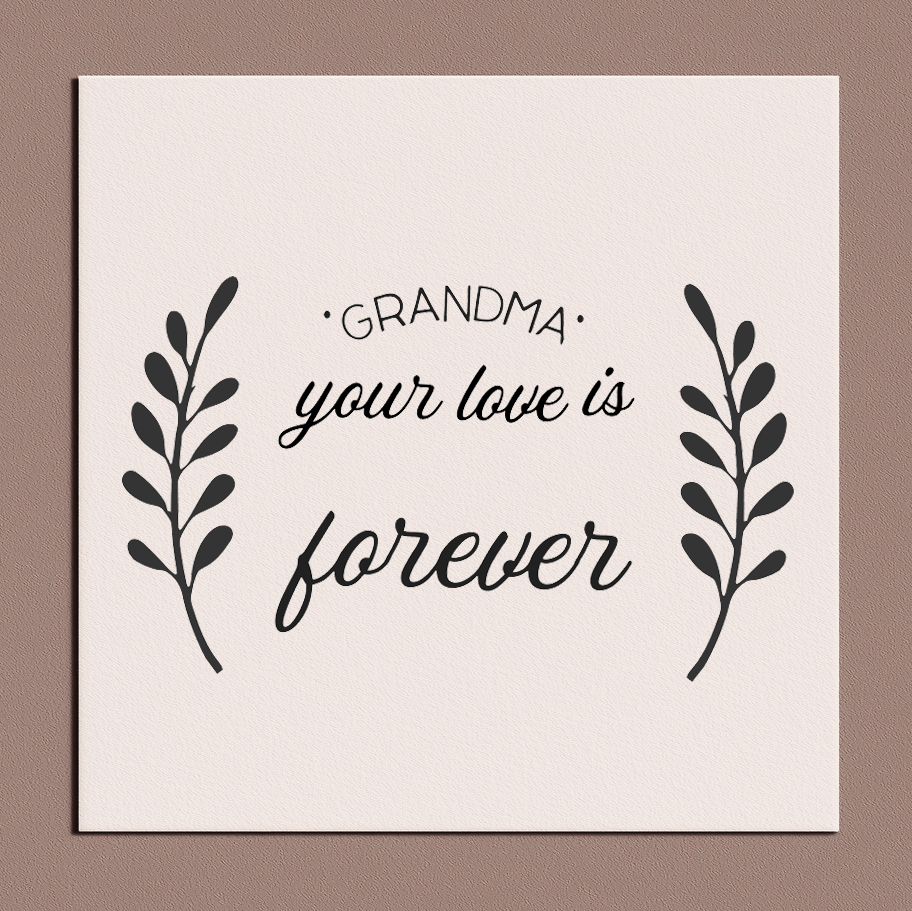 Grandma - Your love is forever