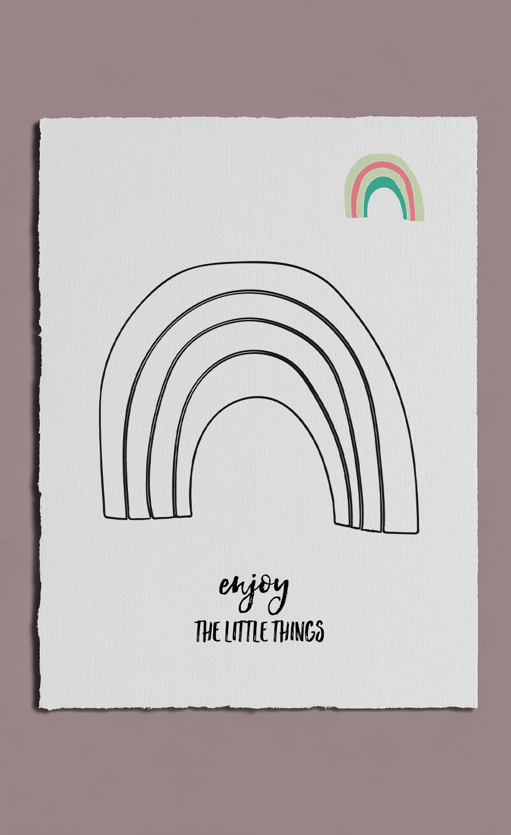 Poster with a rainbow design and 'enjoy the little things' text on a white background.