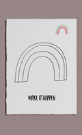 Poster with a rainbow and 'MAKE IT HAPPEN' text on a plain background